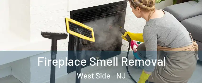 Fireplace Smell Removal West Side - NJ