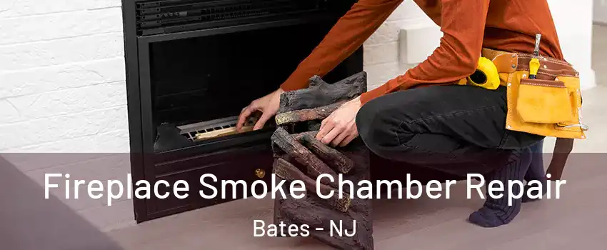 Fireplace Smoke Chamber Repair Bates - NJ