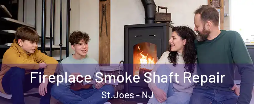 Fireplace Smoke Shaft Repair St.Joes - NJ