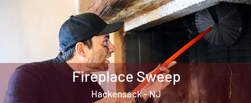 Fireplace Sweep Hackensack - NJ