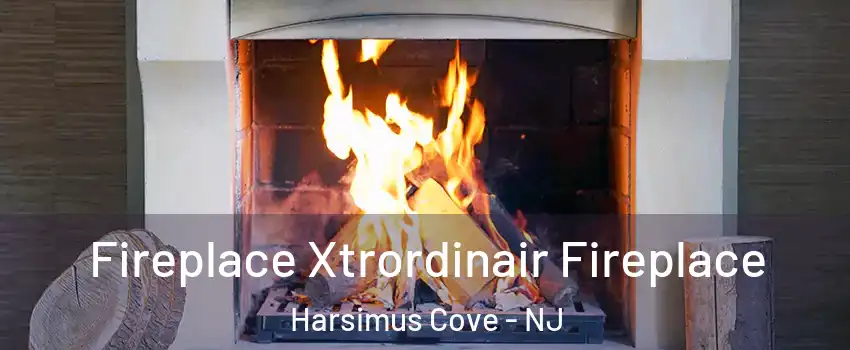 Fireplace Xtrordinair Fireplace Harsimus Cove - NJ