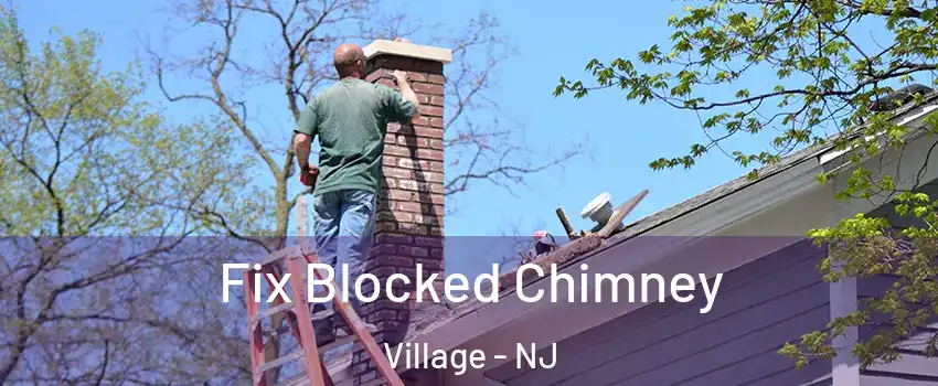 Fix Blocked Chimney Village - NJ