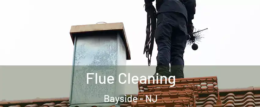 Flue Cleaning Bayside - NJ