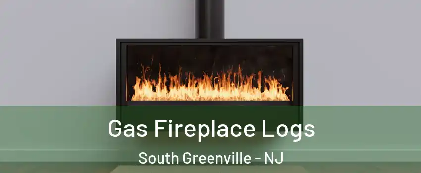 Gas Fireplace Logs South Greenville - NJ