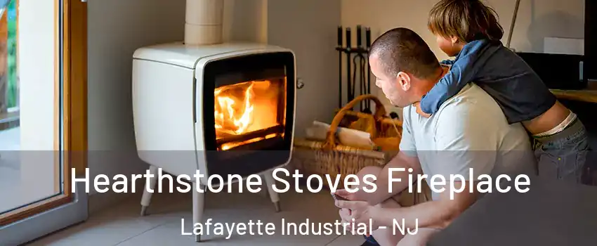 Hearthstone Stoves Fireplace Lafayette Industrial - NJ