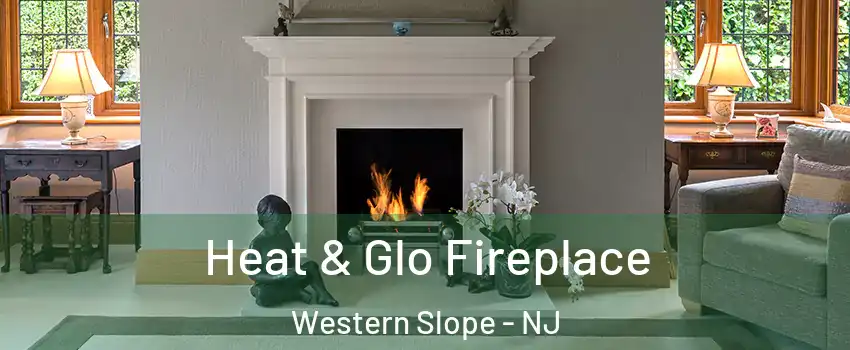 Heat & Glo Fireplace Western Slope - NJ