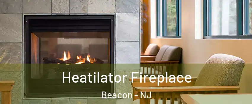 Heatilator Fireplace Beacon - NJ