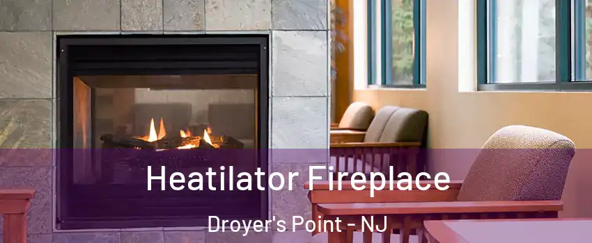 Heatilator Fireplace Droyer's Point - NJ