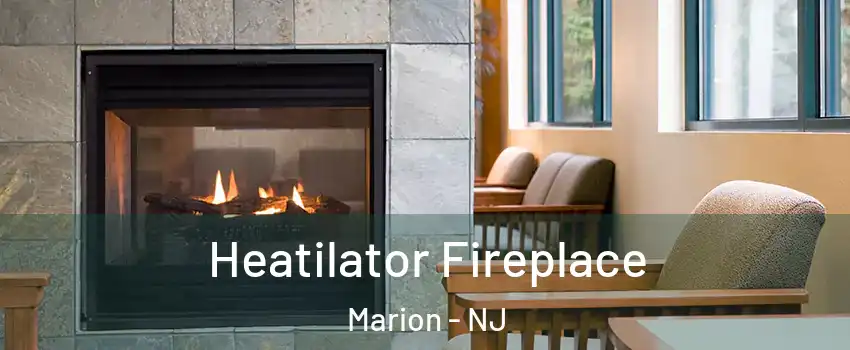 Heatilator Fireplace Marion - NJ