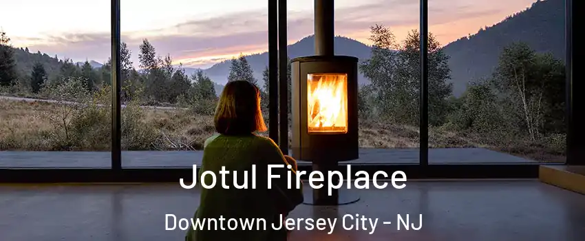 Jotul Fireplace Downtown Jersey City - NJ