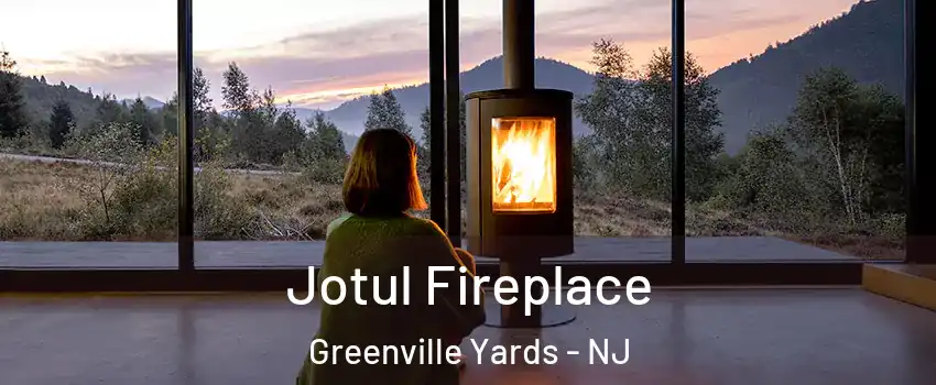 Jotul Fireplace Greenville Yards - NJ