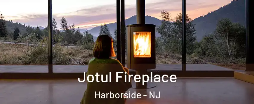 Jotul Fireplace Harborside - NJ