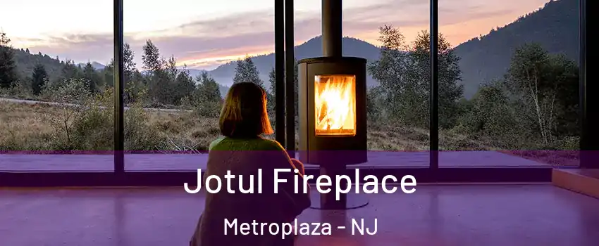 Jotul Fireplace Metroplaza - NJ