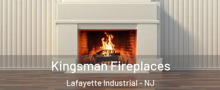 Kingsman Fireplaces Lafayette Industrial - NJ