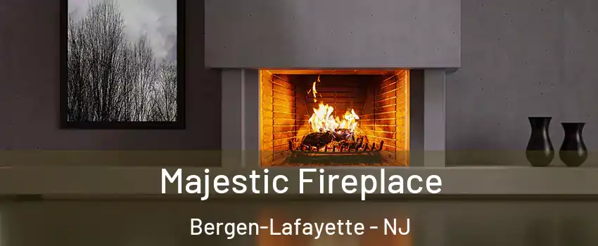 Majestic Fireplace Bergen-Lafayette - NJ