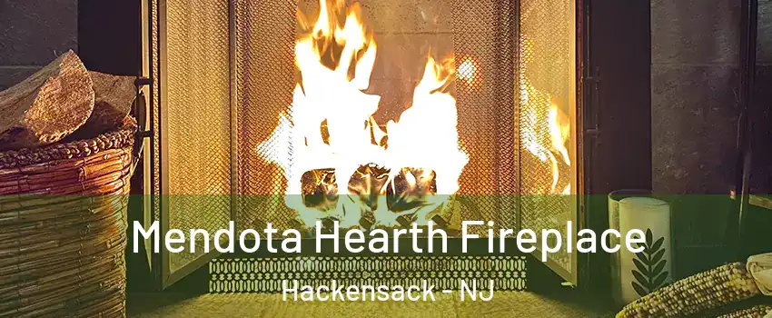 Mendota Hearth Fireplace Hackensack - NJ