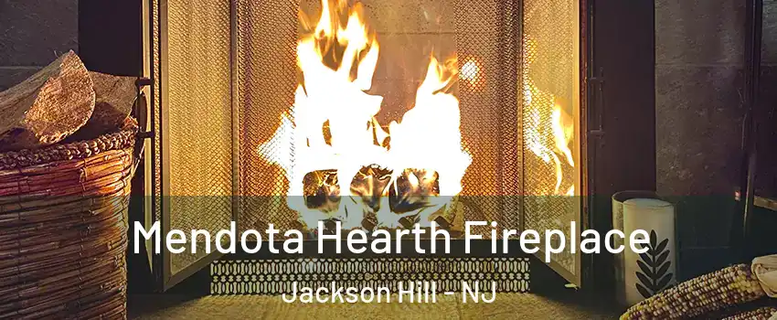 Mendota Hearth Fireplace Jackson Hill - NJ