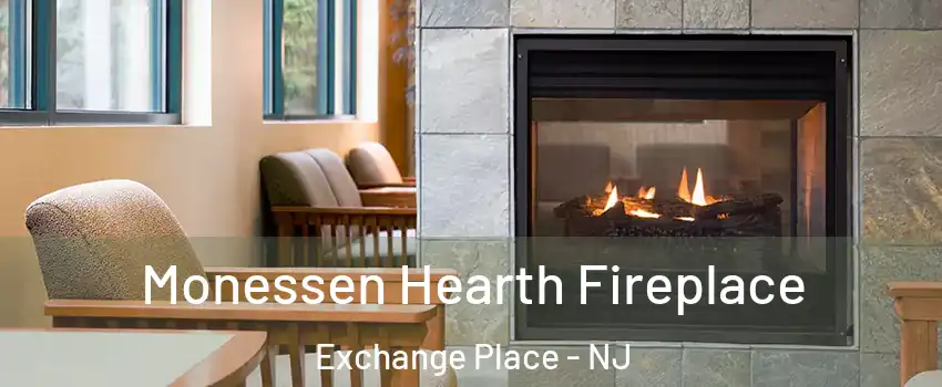 Monessen Hearth Fireplace Exchange Place - NJ