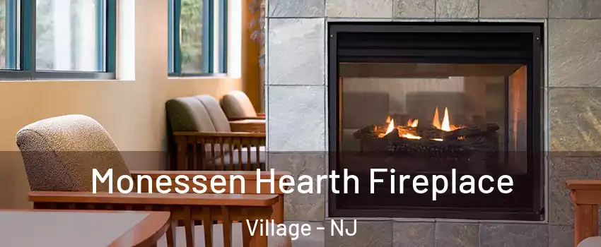 Monessen Hearth Fireplace Village - NJ