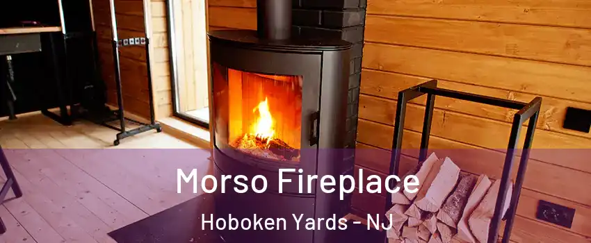 Morso Fireplace Hoboken Yards - NJ