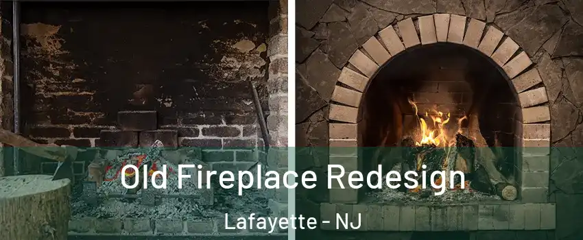 Old Fireplace Redesign Lafayette - NJ