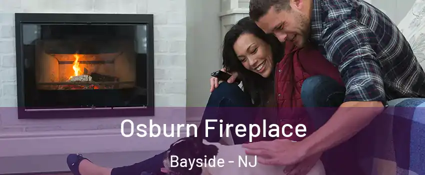 Osburn Fireplace Bayside - NJ