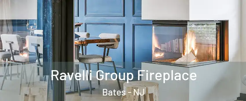 Ravelli Group Fireplace Bates - NJ