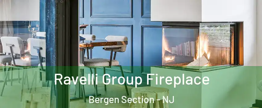 Ravelli Group Fireplace Bergen Section - NJ