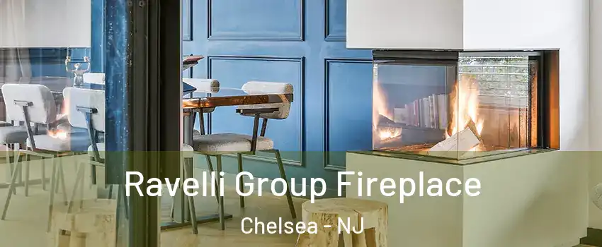 Ravelli Group Fireplace Chelsea - NJ