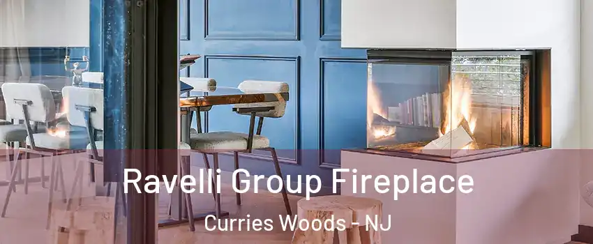 Ravelli Group Fireplace Curries Woods - NJ