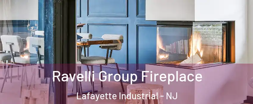 Ravelli Group Fireplace Lafayette Industrial - NJ