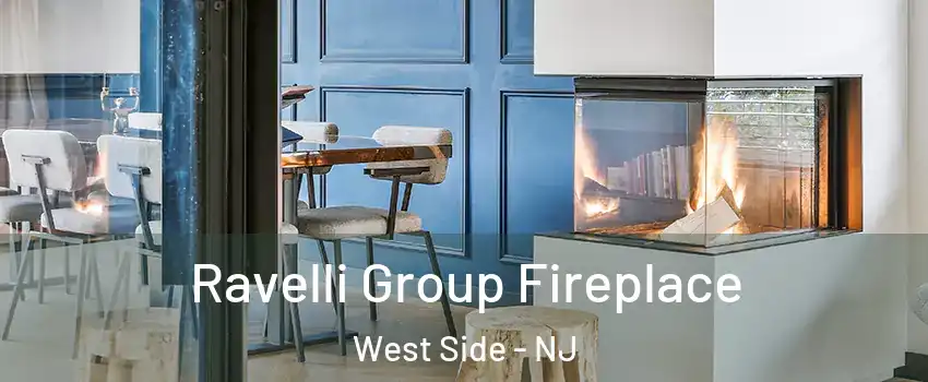 Ravelli Group Fireplace West Side - NJ