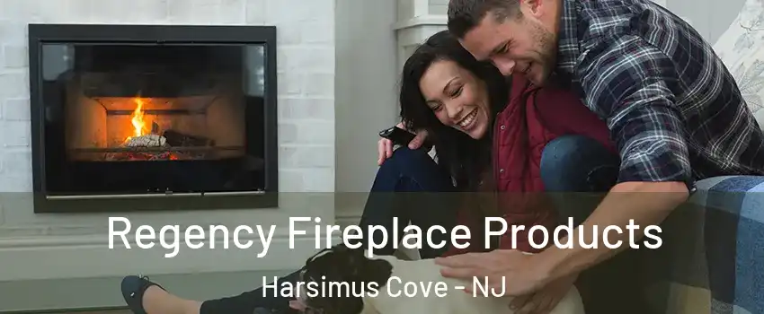 Regency Fireplace Products Harsimus Cove - NJ