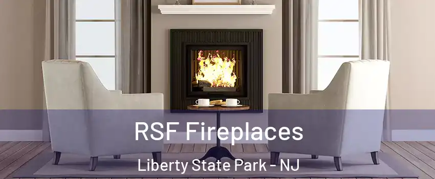 RSF Fireplaces Liberty State Park - NJ