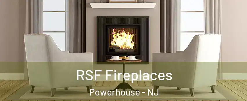 RSF Fireplaces Powerhouse - NJ