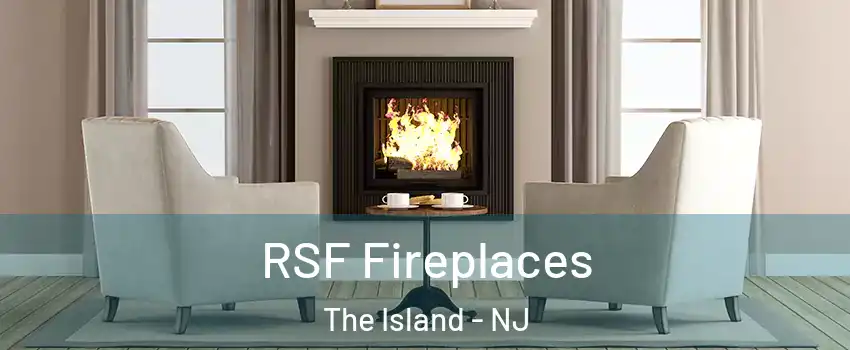 RSF Fireplaces The Island - NJ