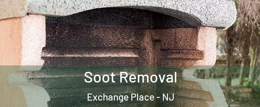 Soot Removal Exchange Place - NJ