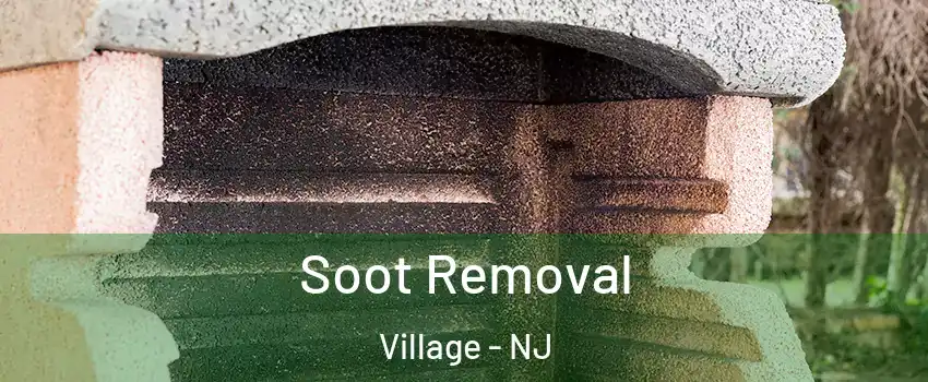 Soot Removal Village - NJ