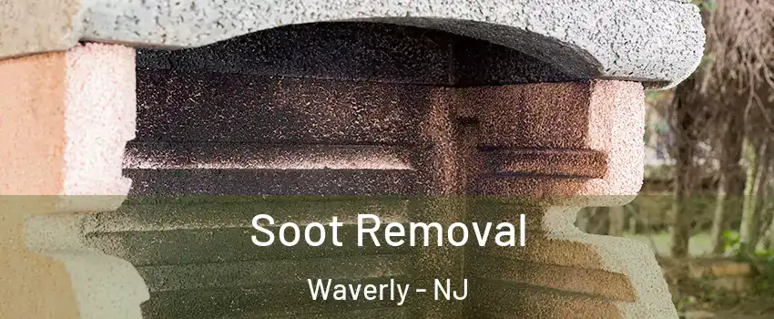 Soot Removal Waverly - NJ