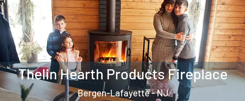 Thelin Hearth Products Fireplace Bergen-Lafayette - NJ