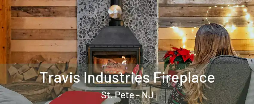 Travis Industries Fireplace St. Pete - NJ