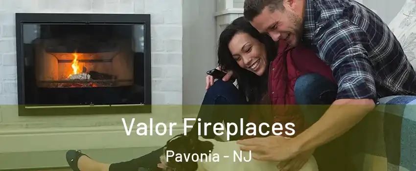 Valor Fireplaces Pavonia - NJ