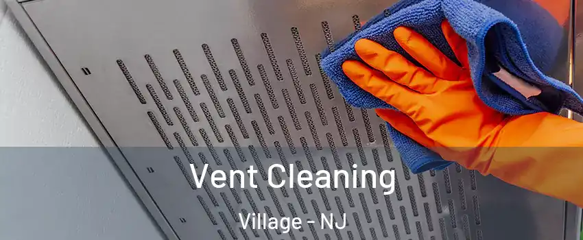 Vent Cleaning Village - NJ