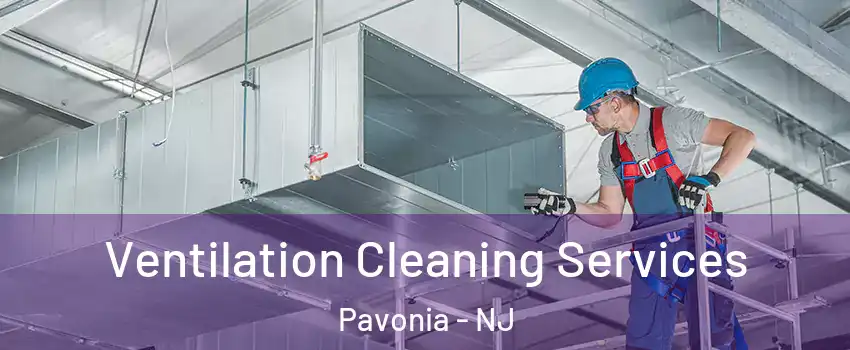 Ventilation Cleaning Services Pavonia - NJ