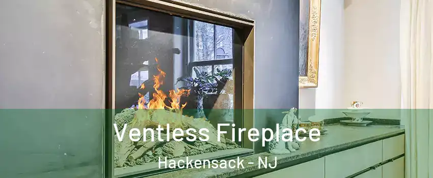 Ventless Fireplace Hackensack - NJ