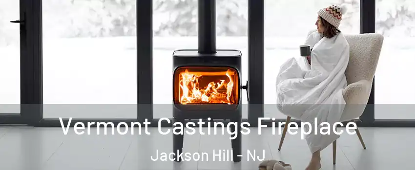 Vermont Castings Fireplace Jackson Hill - NJ