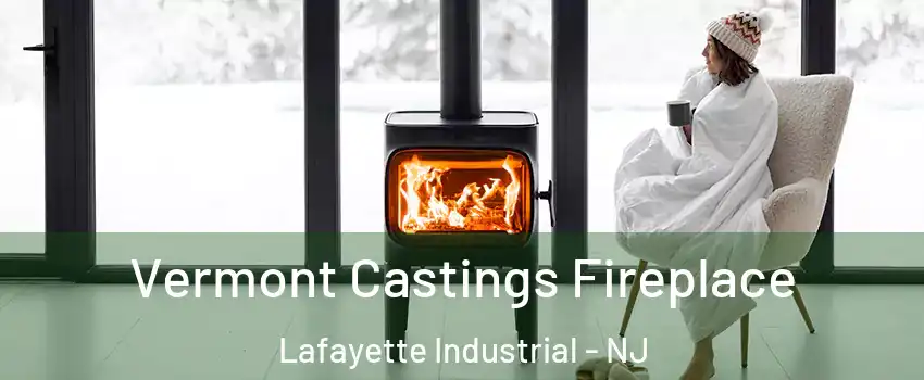 Vermont Castings Fireplace Lafayette Industrial - NJ