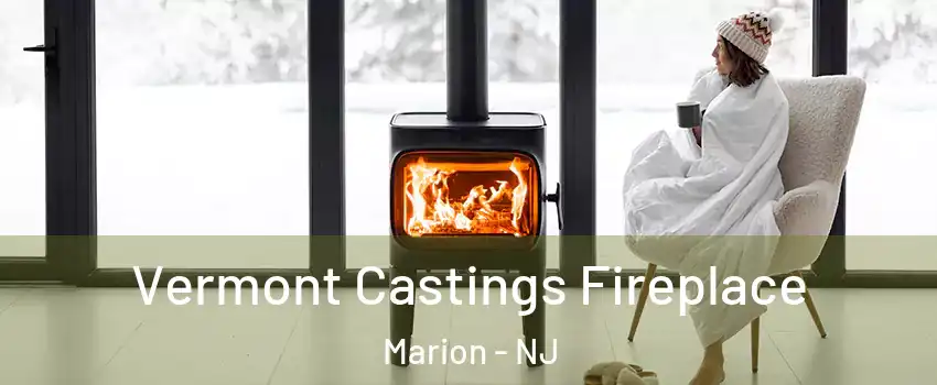 Vermont Castings Fireplace Marion - NJ