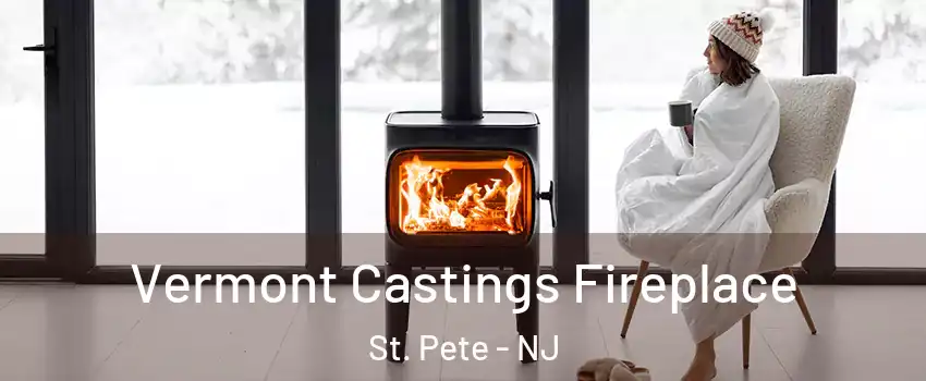 Vermont Castings Fireplace St. Pete - NJ