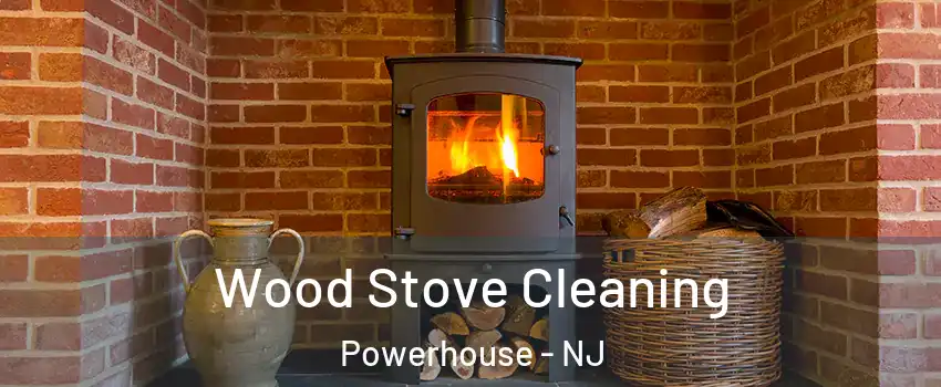 Wood Stove Cleaning Powerhouse - NJ